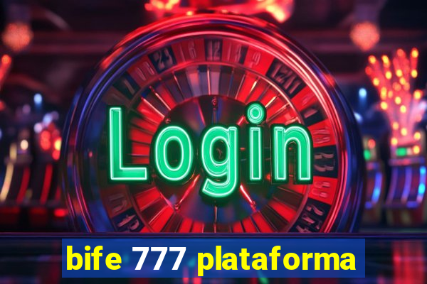 bife 777 plataforma