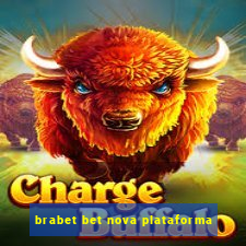 brabet bet nova plataforma