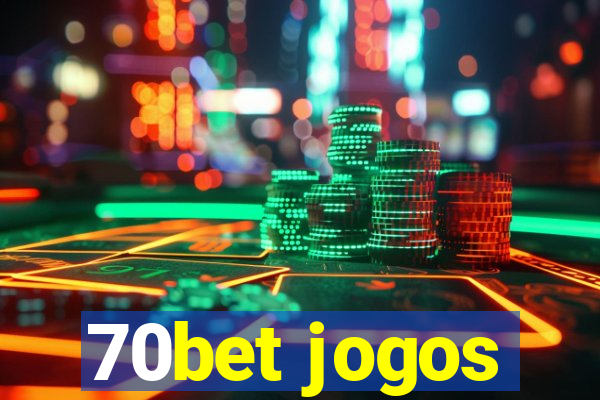 70bet jogos