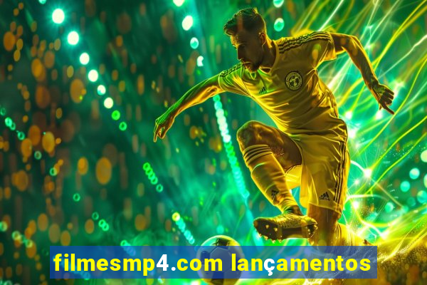 filmesmp4.com lançamentos