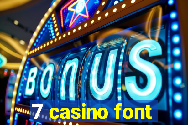 7 casino font