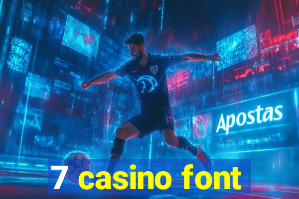 7 casino font