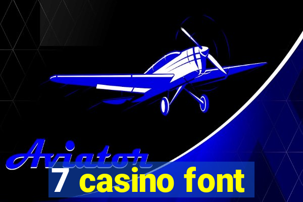 7 casino font