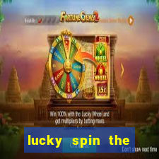 lucky spin the wheel - win free