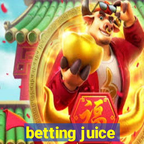 betting juice