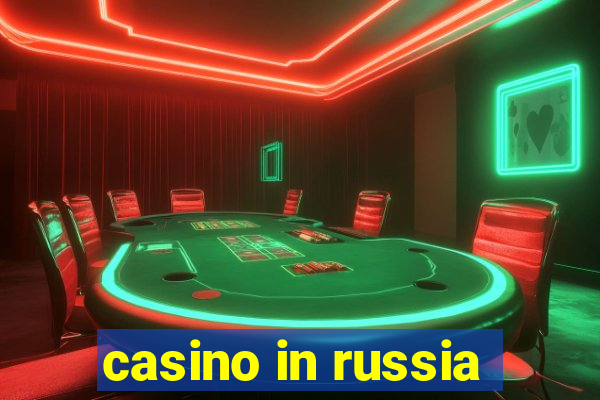 casino in russia