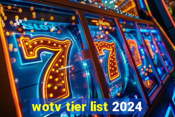 wotv tier list 2024