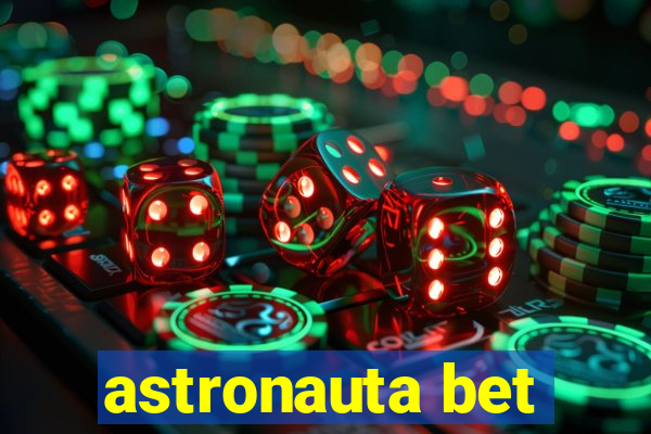 astronauta bet