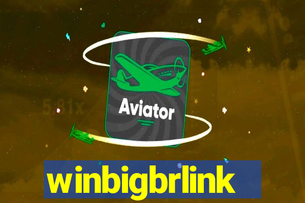 winbigbrlink