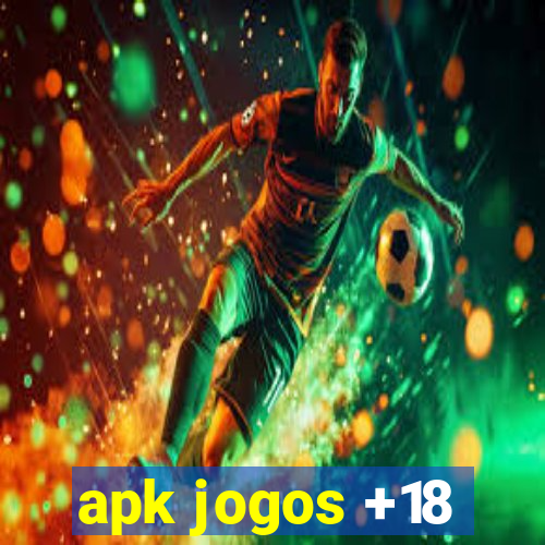 apk jogos +18