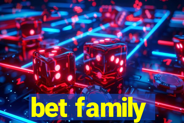 bet family