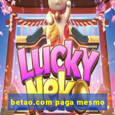 betao.com paga mesmo