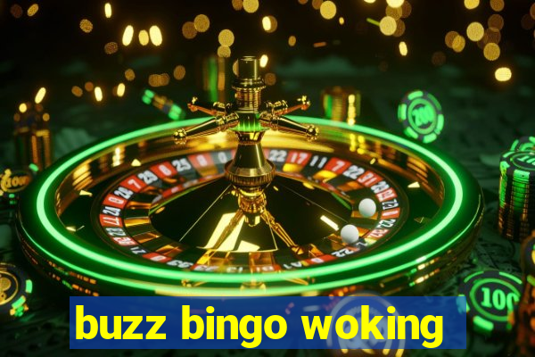 buzz bingo woking