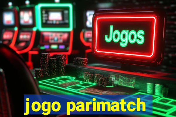 jogo parimatch