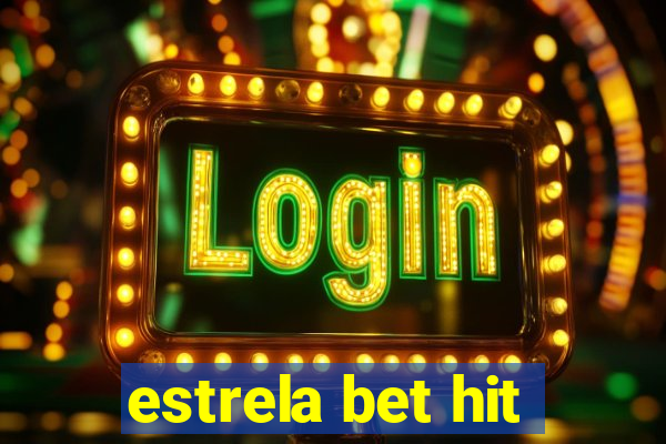 estrela bet hit