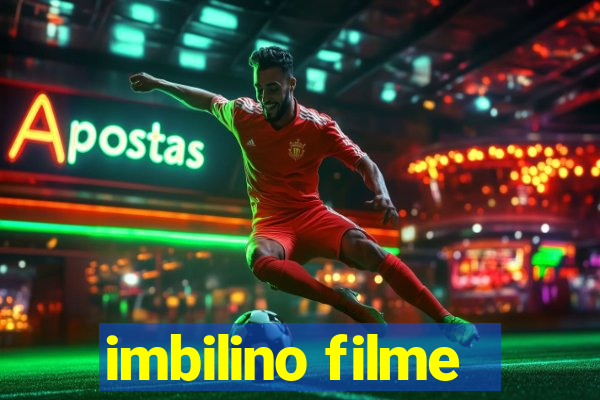 imbilino filme