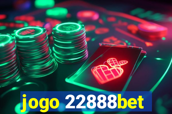 jogo 22888bet