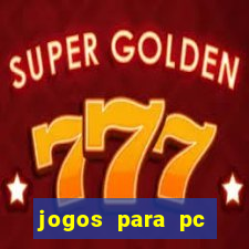 jogos para pc download gratis completo offline