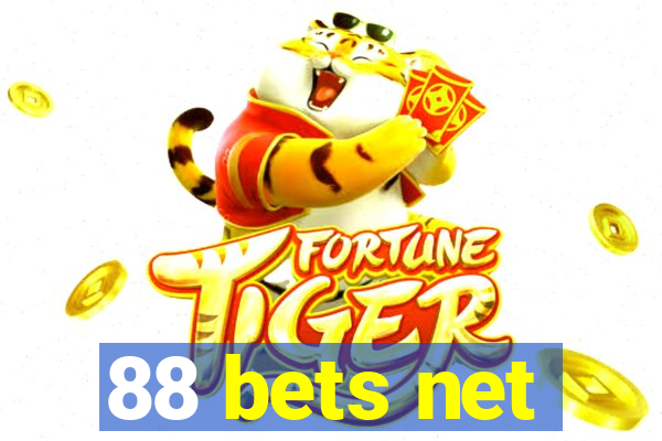 88 bets net