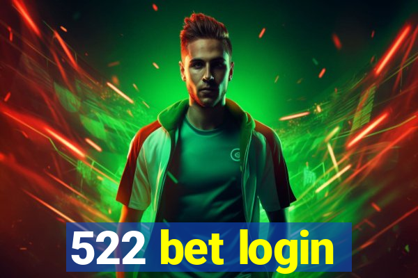 522 bet login