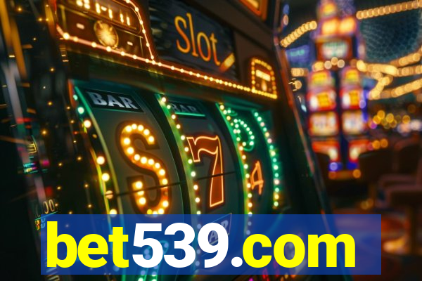 bet539.com