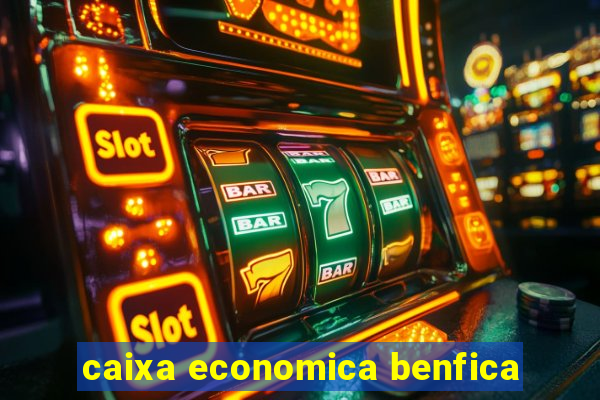 caixa economica benfica