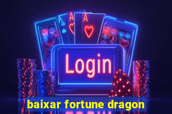 baixar fortune dragon