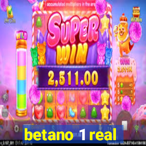 betano 1 real