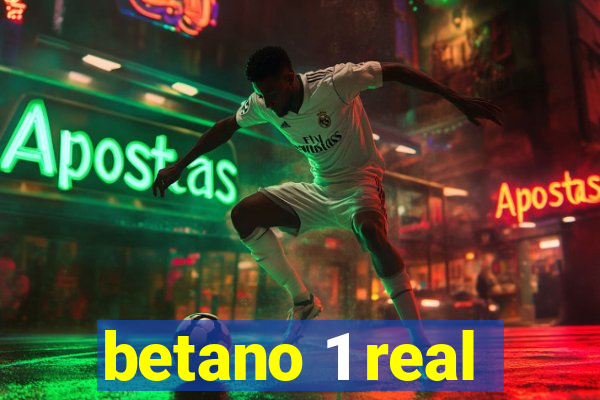 betano 1 real