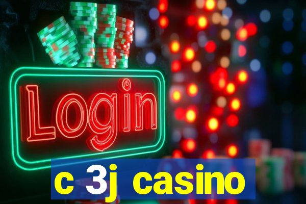 c 3j casino