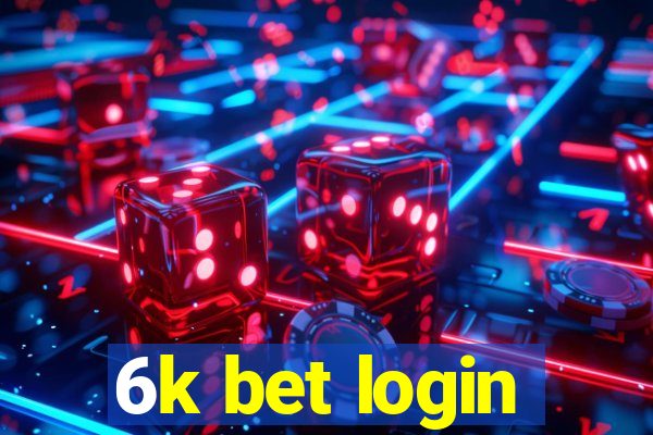 6k bet login