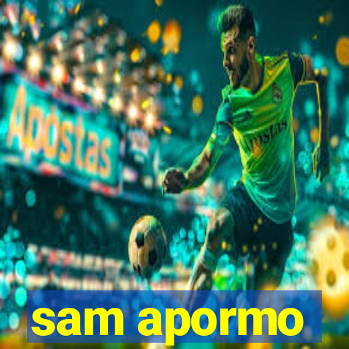 sam apormo