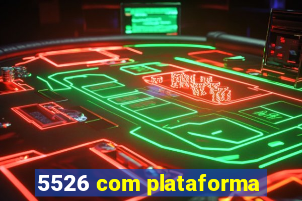 5526 com plataforma