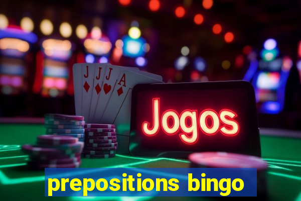 prepositions bingo