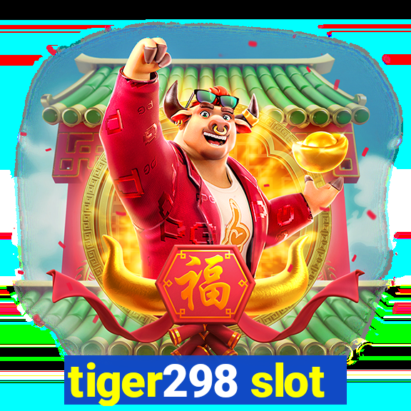 tiger298 slot