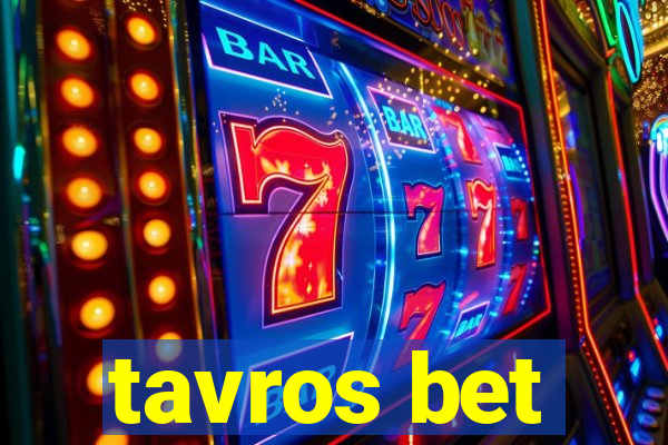 tavros bet