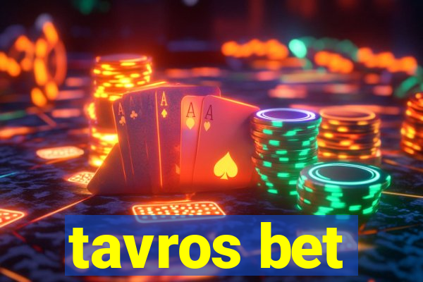 tavros bet