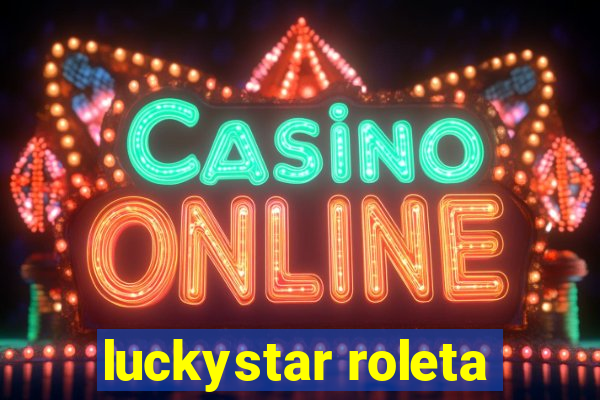 luckystar roleta