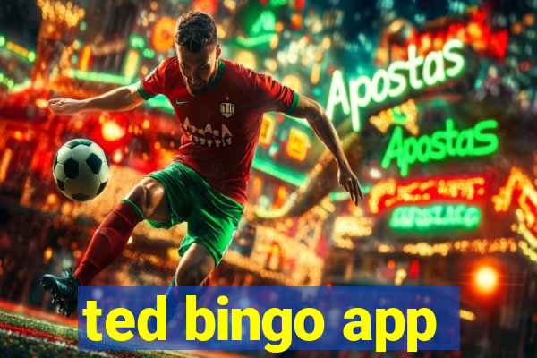 ted bingo app