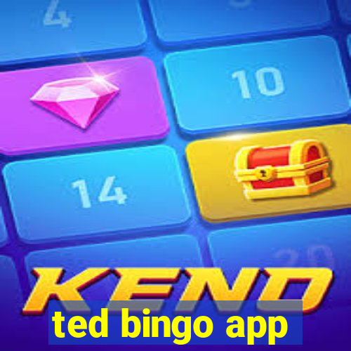 ted bingo app