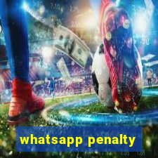 whatsapp penalty