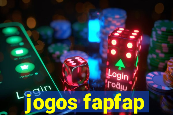 jogos fapfap