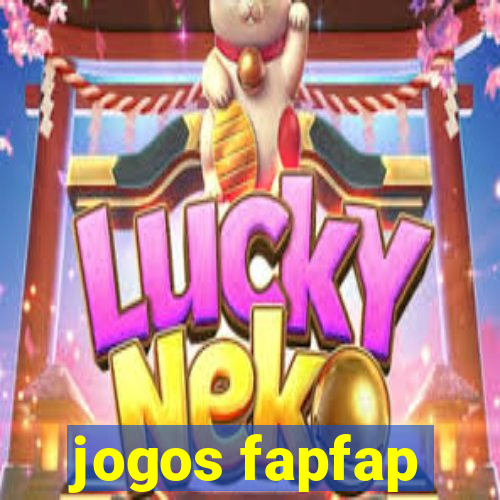 jogos fapfap