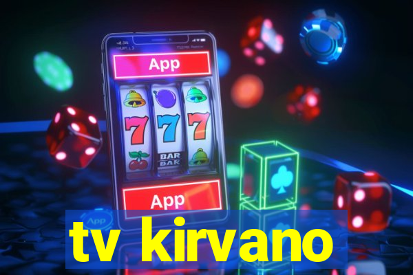 tv kirvano