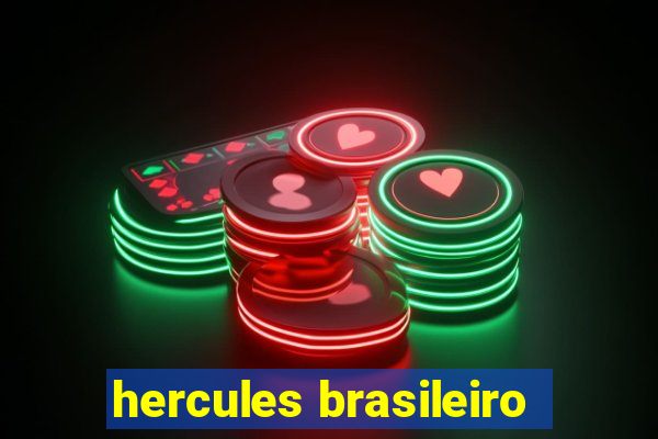 hercules brasileiro