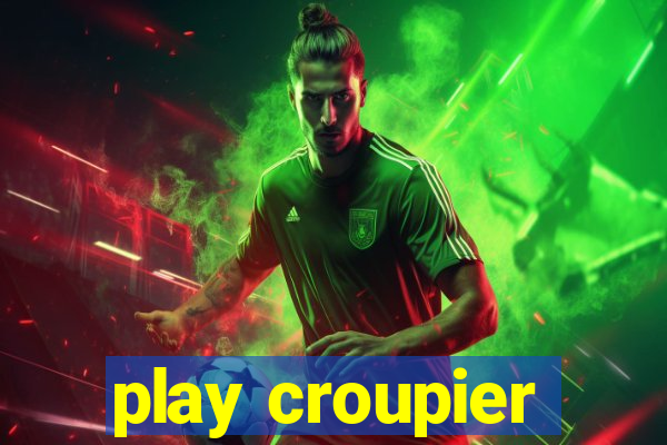 play croupier