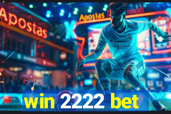 win 2222 bet