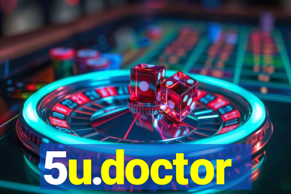 5u.doctor