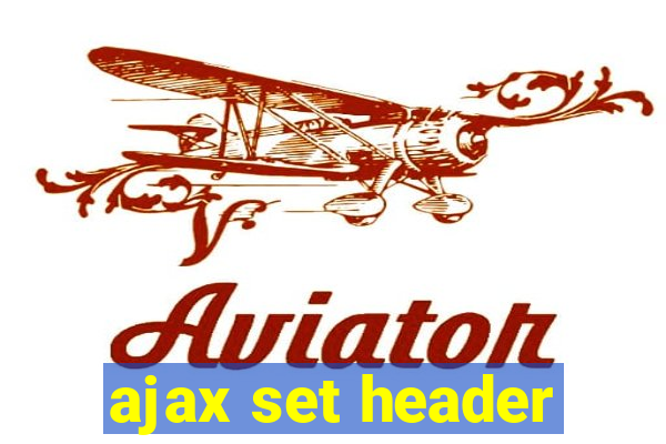 ajax set header