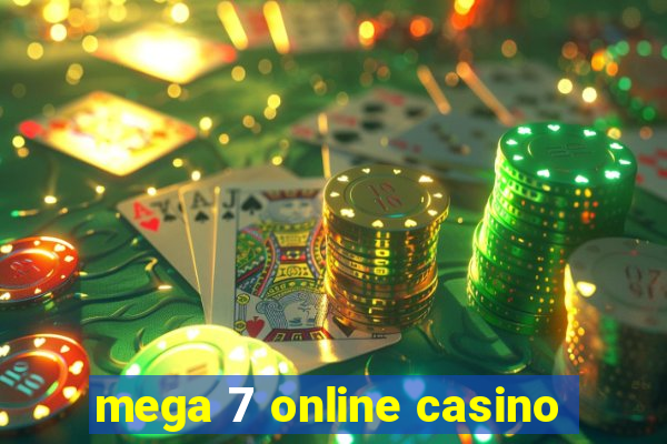 mega 7 online casino